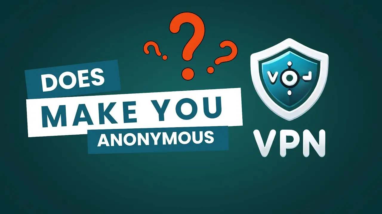 Does a VPN Really Make You Anonymous